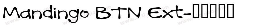 Mandingo BTN Ext字体转换